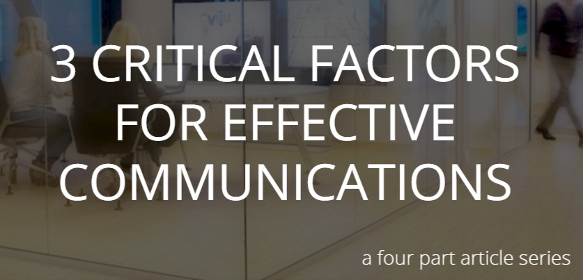 Video Conferencing – 3 critical factors for effective communications