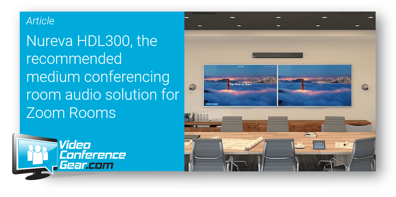 Nureva HDL300, the recommended medium conferencing room audio solution for Zoom Rooms