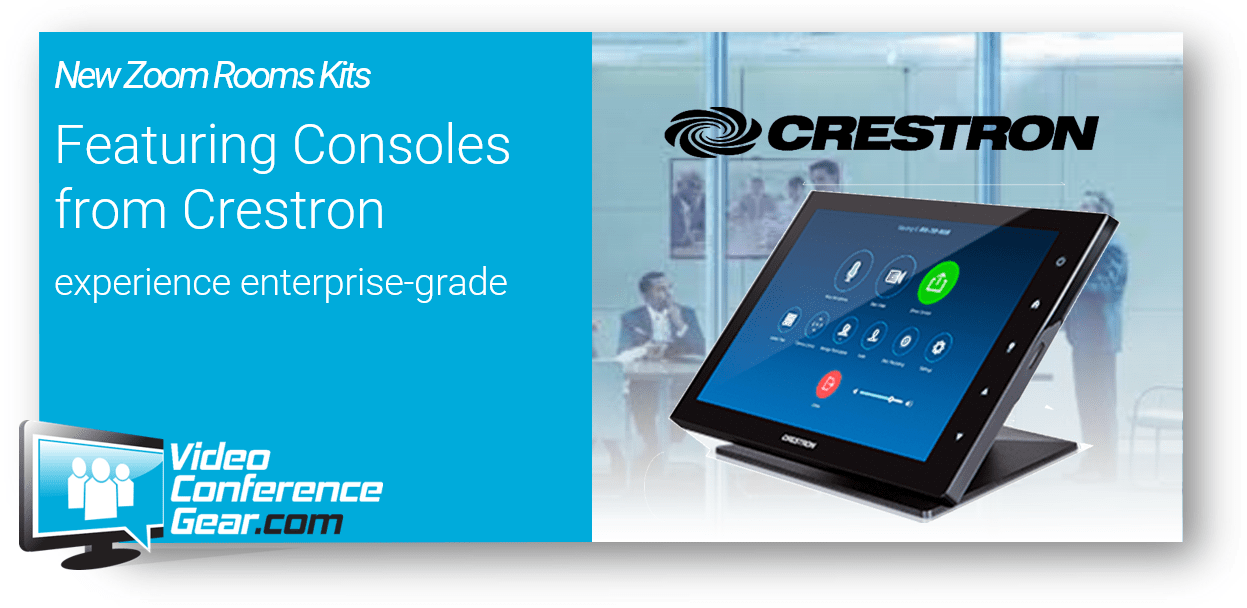 Isn't it Time to Experience Enterprise-Grade Zoom Rooms Kits Featuring Crestron Tabletop Consoles
