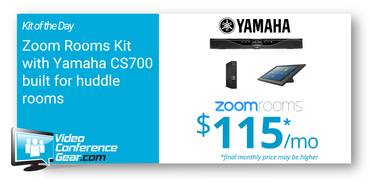 Kit of the day from Video Conference Gear.  Zoom Rooms Kit with the Yamaha CS700 All-in-One