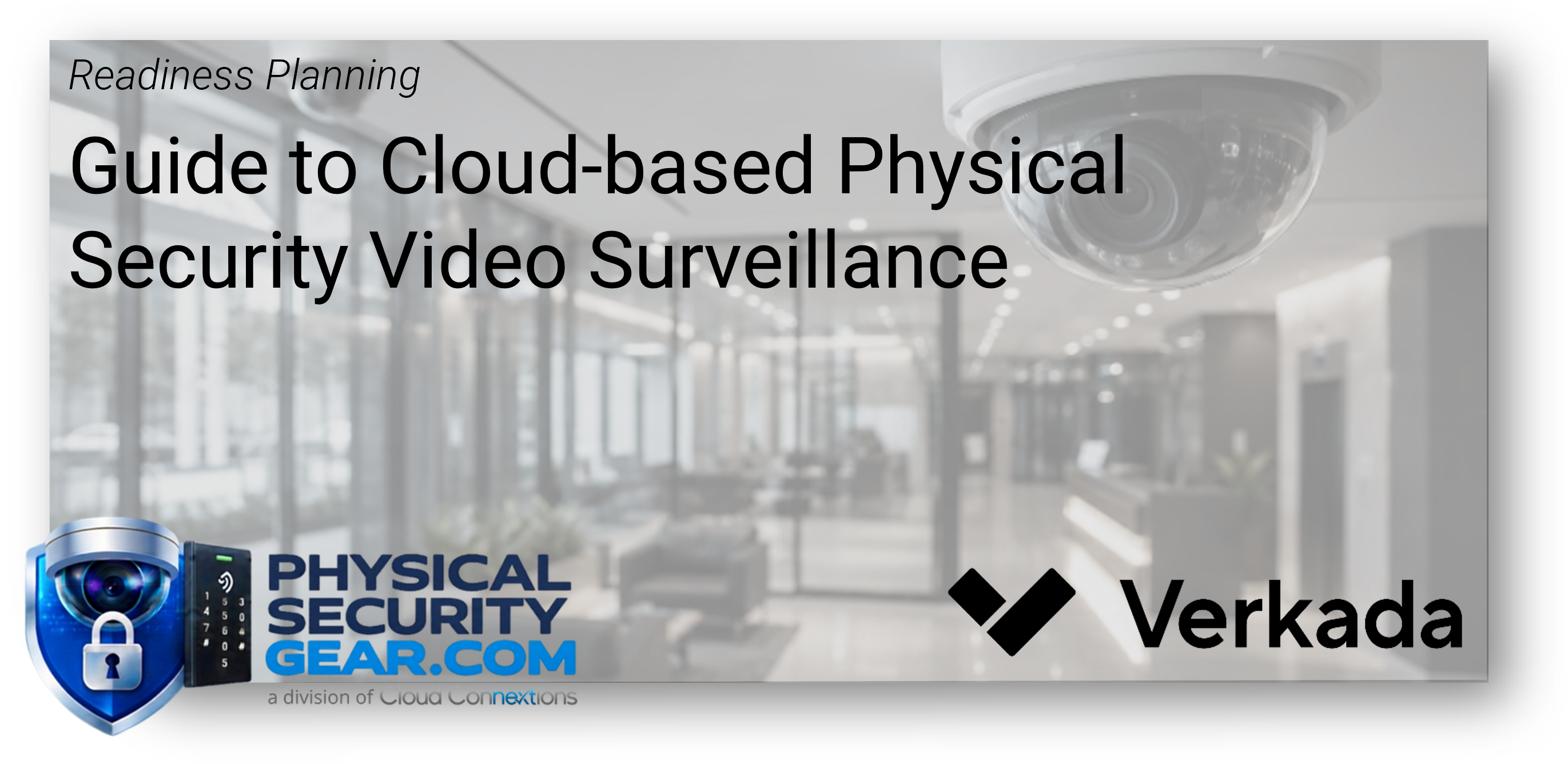 The Ultimate Guide to Commercial Video Surveillance The Ultimate Guide to Commercial Video Surveillance