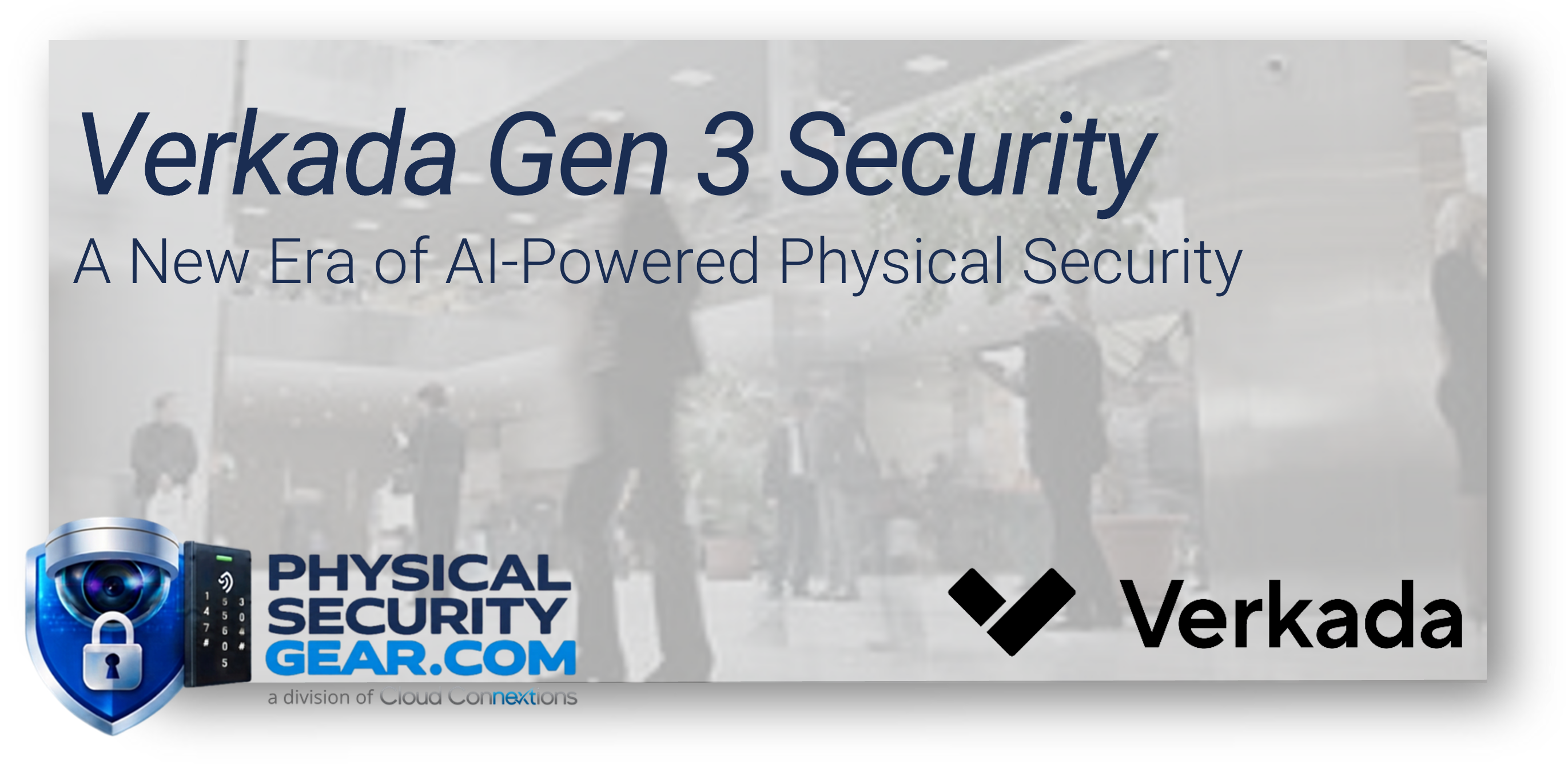 Verkada Cloud Based Security - Gen 3 Verkada Cloud Based Security - Gen 3