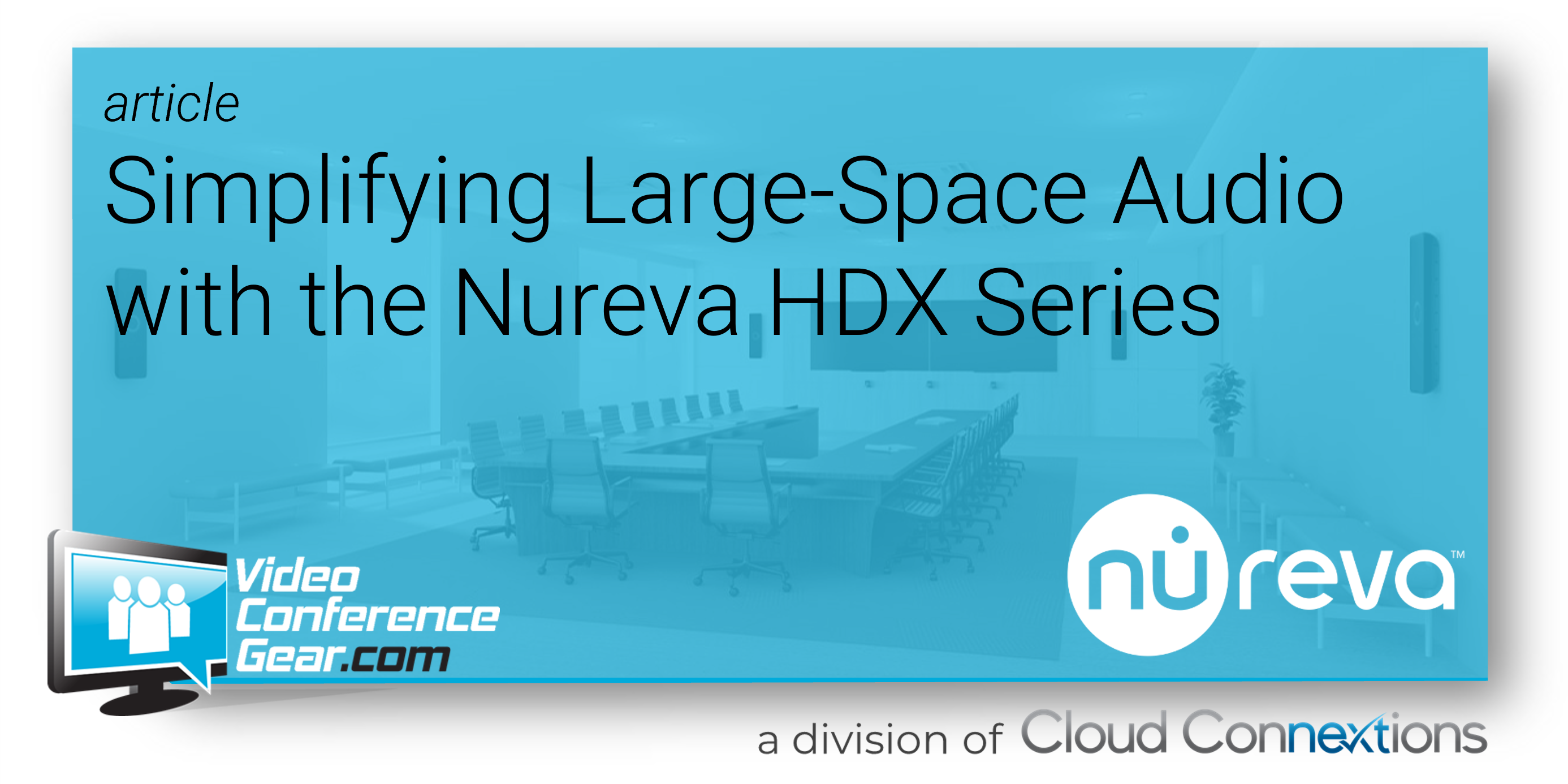 Simplifying Large-Space Audio with the Nureva HDX Series