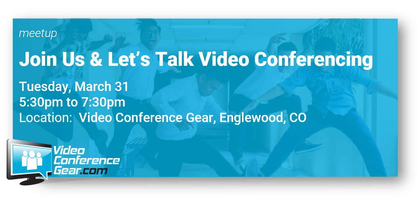 CANCELLED - Video Conferencing MeetUp on Tuesday March 31st