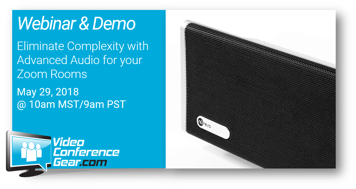 Webinar: Save Thousands, and Eliminate Complexity - Advanced Audio Solution for Your Zoom Rooms